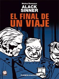 ALACK SINNER 6. EL FINAL DE UN VIAJE | 9788467403817 | SAMPAYO / MUÑOZ | Llibreria La Gralla | Llibreria online de Granollers