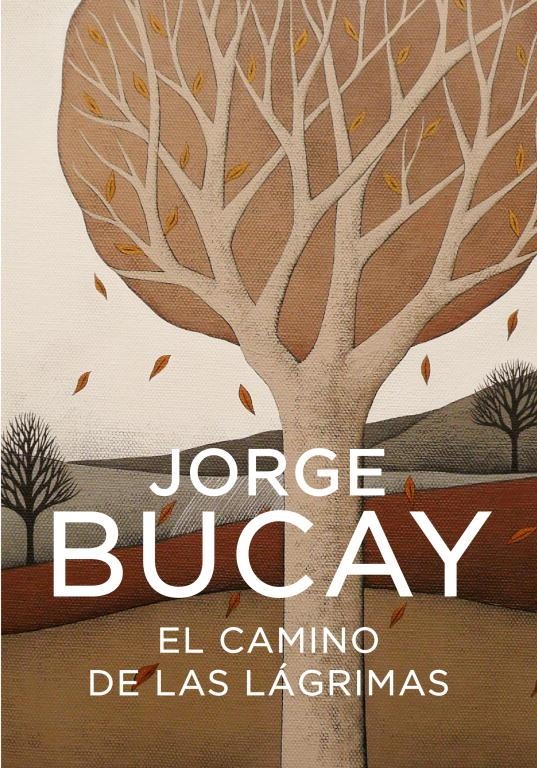 CAMINO DE LAS LAGRIMAS, EL | 9788425340444 | BUCAY, JORGE | Llibreria La Gralla | Librería online de Granollers