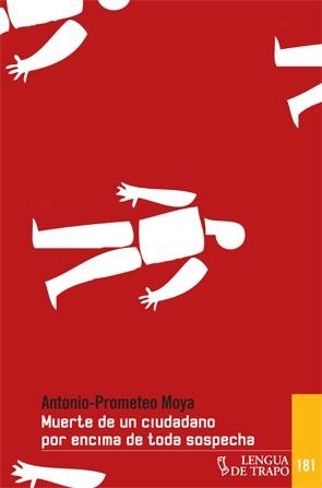 MUERTE DE UN CIUDADANO POR ENCIMA DE TODA SOSPECHA | 9788483811351 | MOYA, ANTONIO PROMETEO | Llibreria La Gralla | Librería online de Granollers