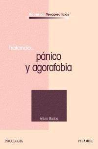 TRATANDO PANICO Y AGORAFOBIA (RECURSOS TERAPEUTICOS) | 9788436819816 | BADOS, ARTURO | Llibreria La Gralla | Llibreria online de Granollers