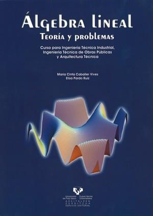 ALGEBRA LINEAL. TEORIA Y PROBLEMAS | 9788483737712 | CABALLER VIVES, MARIA CINTA / PARDO RUIZ, ELISA | Llibreria La Gralla | Llibreria online de Granollers