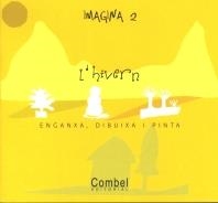 HIVERN, L' (IMAGINA 2 - ENGANXA I PINTA) | 9788498250589 | Llibreria La Gralla | Librería online de Granollers