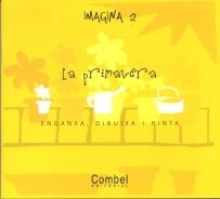 PRIMAVERA, LA (IMAGINA 2 - ENGANXA I PINTA) | 9788498250572 | Llibreria La Gralla | Librería online de Granollers