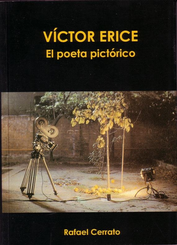 VICTOR ERICE. EL POETA PICTORICO | 9788489564466 | CERRATO, RAFAEL | Llibreria La Gralla | Librería online de Granollers