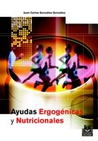 AYUDAS ERGOGENICAS Y NUTRICIONALES | 9788480198660 | GONZALEZ GONZALEZ, JUAN CARLOS | Llibreria La Gralla | Llibreria online de Granollers