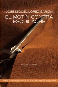 MOTIN CONTRA ESQUILACHE, EL | 9788420647937 | LOPEZ GARCIA, JOSE MIGUEL | Llibreria La Gralla | Llibreria online de Granollers