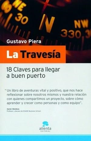 TRAVESIA, LA. 18 CLAVES PARA LLEGAR A BUEN PUERTO | 9788493485917 | PIERA, GUSTAVO | Llibreria La Gralla | Librería online de Granollers