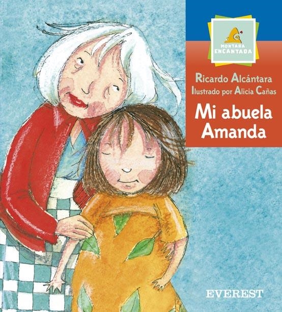 MI ABUELA AMANDA (MONTAÑA ENCANTADA AZUL) | 9788424183820 | ALCANTARA, RICARDO | Llibreria La Gralla | Llibreria online de Granollers