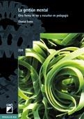 GESTION MENTAL, LA. OTRA FORMA DE VER Y ESCUCHAR EN PEDAGOGI | 9788478274345 | EVANO, CHANTAL | Llibreria La Gralla | Librería online de Granollers