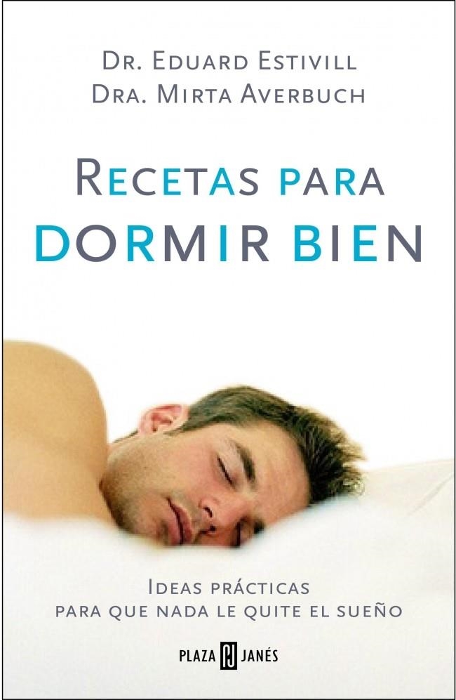 RECETAS PARA DORMIR BIEN | 9788401379338 | ESTIVILL, EDUARD / AVERBUCH, MIRTA | Llibreria La Gralla | Librería online de Granollers