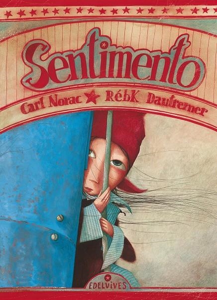 SENTIMIENTO (CASTELLA) | 9788426359445 | NORAC, CARL / DAUTREMER, REBK | Llibreria La Gralla | Llibreria online de Granollers