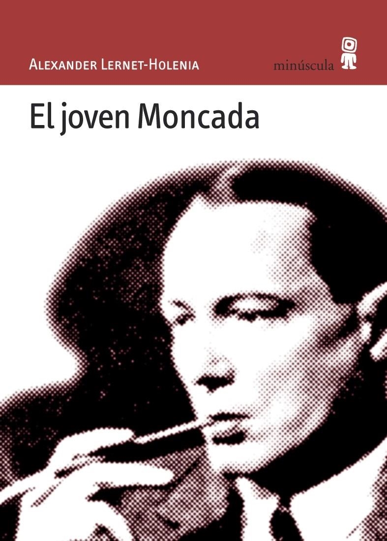 JOVEN MONCADA, EL | 9788495587282 | LERNET-HOLENIA, ALEXANDER | Llibreria La Gralla | Llibreria online de Granollers