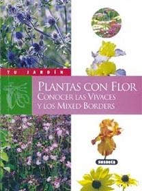 PLANTAS CON FLOR. CONOCER LAS VIVACES Y LOS MIXED-BORDERS | 9788430535743 | WEBER, GABRIELLE | Llibreria La Gralla | Llibreria online de Granollers