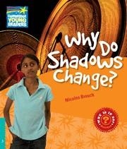 WHY DO SHADOWS CHANGE? (LEVEL 5) | 9780521137317 | NICOLAS BRASCH | Llibreria La Gralla | Llibreria online de Granollers