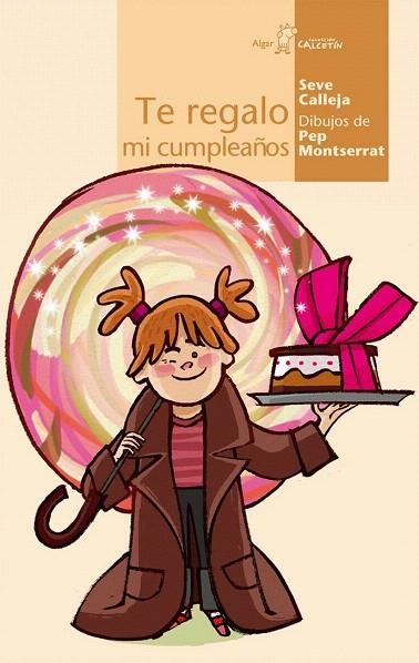 TE REGALO MI CUMPLEAÑOS | 9788496514645 | CALLEJA, SEVE | Llibreria La Gralla | Llibreria online de Granollers