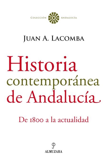 HISTORIA CONTEMPORANEA DE ANDALUCIA | 9788488586414 | LACOMBA, JUAN A. | Llibreria La Gralla | Llibreria online de Granollers