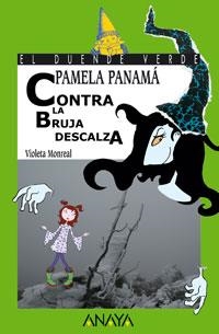 PAMELA PANAMA CONTRA LA BRUJA DESCALZA (DUENDE VERDE 147) | 9788466752084 | MONREAL, VIOLETA | Llibreria La Gralla | Llibreria online de Granollers