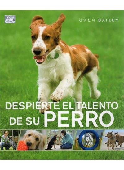 DESPIERTE EL TALENTO DE SU PERRO | 9788428215275 | BAILEY, GWEN | Llibreria La Gralla | Llibreria online de Granollers