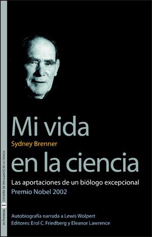 MI VIDA EN LA CIENCIA | 9788437064062 | BRENNER, SYDNEY | Llibreria La Gralla | Librería online de Granollers