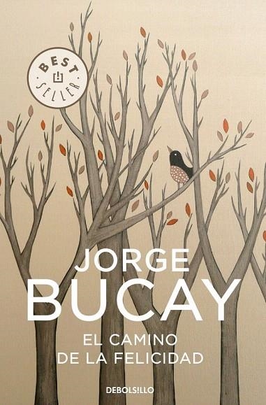 CAMINO DE LA FELICIDAD, EL (DB 548/4) | 9788483461099 | BUCAY, JORGE | Llibreria La Gralla | Llibreria online de Granollers