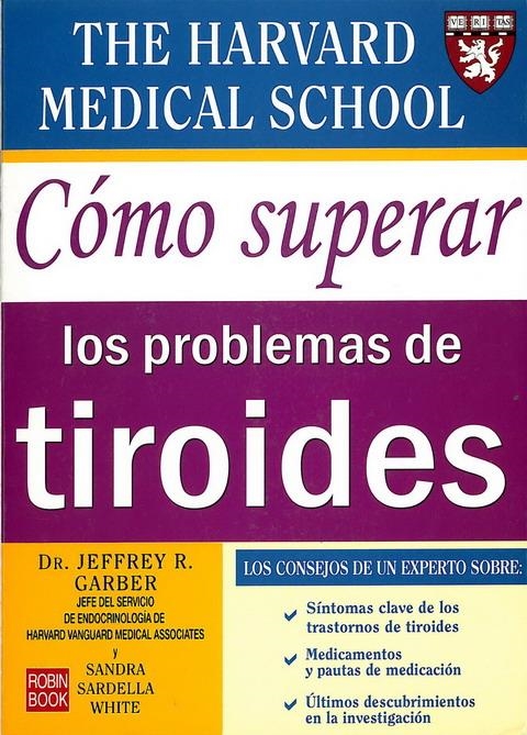 COMO SUPERAR LOS PROBLEMAS DE TIROIDES | 9788479278175 | GARBER, JEFFREY R. | Llibreria La Gralla | Llibreria online de Granollers