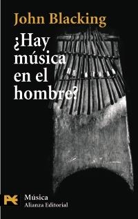 HAY MUSICA EN EL HOMBRE? (H 4859) | 9788420660394 | BLACKING, JOHN | Llibreria La Gralla | Llibreria online de Granollers