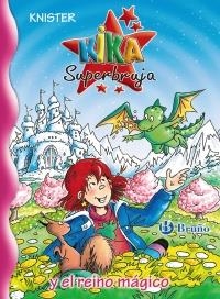 KIKA SUPERBRUJA Y EL REINO MÁGICO (KIKA 22) | 9788421688311 | KNISTER | Llibreria La Gralla | Llibreria online de Granollers