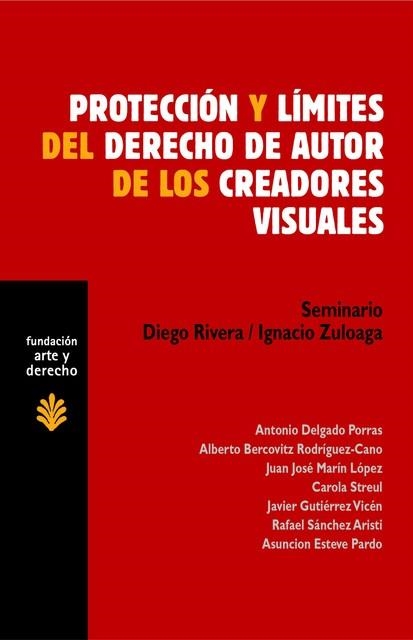 PROTECCION Y LIMITES DEL DERECHO DE AUTOR DE LOS CREADORES A | 9788489239616 | DELGADO PORRAS, ANTONIO I D'ALTRES | Llibreria La Gralla | Llibreria online de Granollers