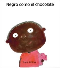 NEGRO COMO EL CHOCOLATE | 9788481316063 | GIMENEZ, TERESA | Llibreria La Gralla | Llibreria online de Granollers