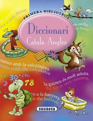 DICCIONARI CATALA-ANGLES (PRIMERA BIBLIOTECA) | 9788430556236 | SUSAETA, EQUIP | Llibreria La Gralla | Llibreria online de Granollers