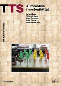 AUTOMATICA I SOSTENIBILITAT (TTS) | 9788483018408 | GRAU, ANTONI I D'ALTRES | Llibreria La Gralla | Librería online de Granollers