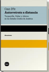 AUTORRETRATO A DISTANCIA | 9788460983521 | OFFE, CLAUS | Llibreria La Gralla | Llibreria online de Granollers