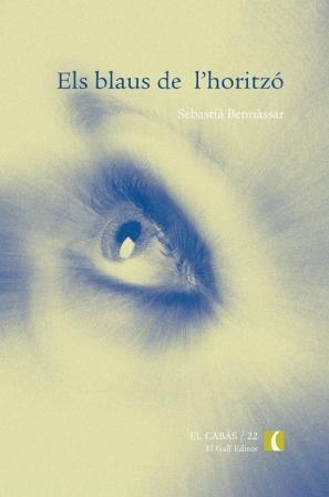 BLAUS DE L'HORITZO, ELS (EL CABAS 22) | 9788496608061 | BENNASSAR, SEBASTIA | Llibreria La Gralla | Librería online de Granollers