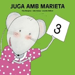 JUGA AMB MARIETA 3 | 9788481316131 | MASGRAU, FINA / GOMEZ, JULIA / BELLVER, LOURDES | Llibreria La Gralla | Librería online de Granollers