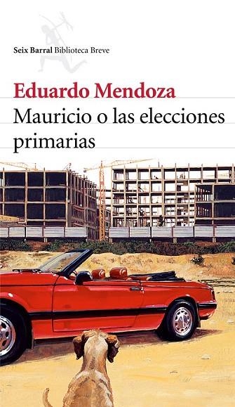 MAURICIO O LAS ELECCIONES PRIMARIAS | 9788432212208 | MENDOZA, EDUARDO | Llibreria La Gralla | Librería online de Granollers