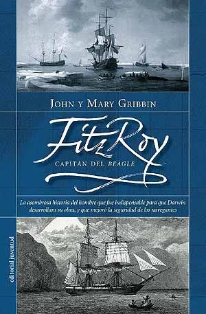 FITZ ROY. CAPITAN DEL BEAGLE | 9788426135360 | GRIBBIN, JOHN / GRIBBIN, MARY | Llibreria La Gralla | Llibreria online de Granollers