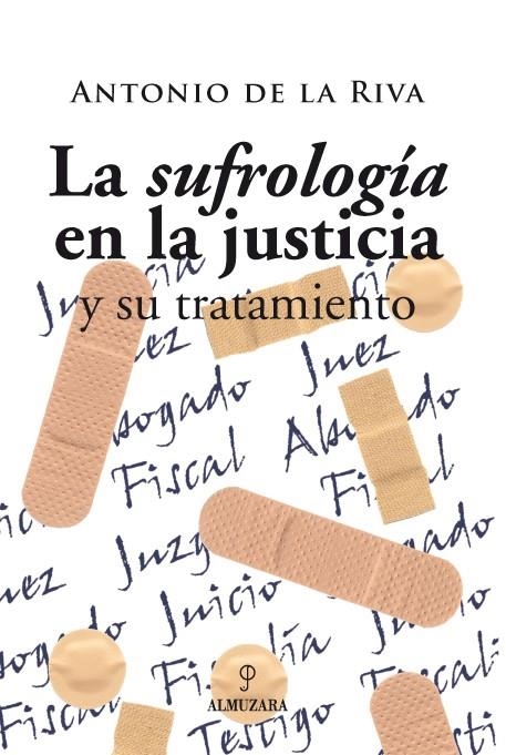 SUFROLOGIA EN LA JUSTICIA Y SU TRATAMIENTO, LA | 9788488586544 | DE LA RIVA, ANTONIO | Llibreria La Gralla | Llibreria online de Granollers