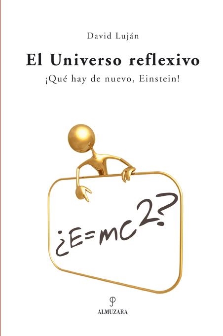 UNIVERSO REFLEXIVO, EL | 9788488586520 | LUJAN, DAVID | Llibreria La Gralla | Llibreria online de Granollers