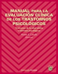 MANUAL PARA LA EVALUACION CLINICA DE LOS TRASTORNOS PSICOLOG | 9788436820232 | CABALLO, VICENTE E. (DIR.) | Llibreria La Gralla | Llibreria online de Granollers