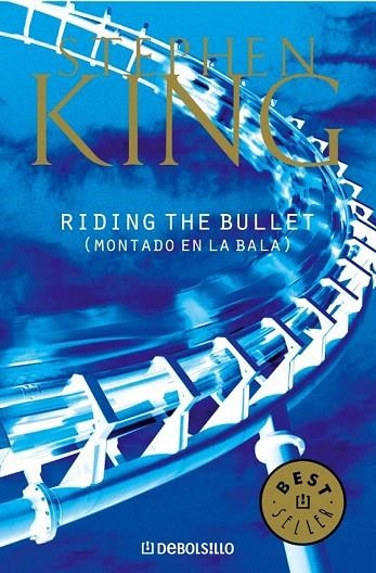 RIDING THE BULLET (MONTADO EN LA BALA) DB 102/27 | 9788497938198 | KING, STEPHEN | Llibreria La Gralla | Llibreria online de Granollers