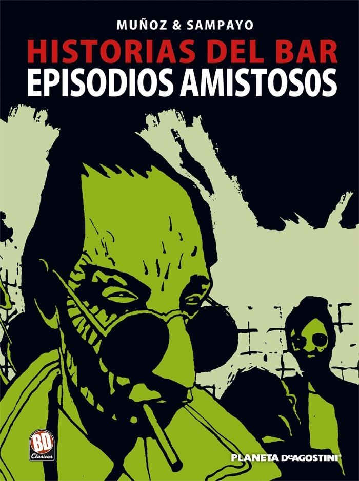 EPISODIOS AMISTOSOS (HISTORIAS DEL BAR 2) | 9788467419887 | MUÑOZ / SAMPAYO | Llibreria La Gralla | Llibreria online de Granollers