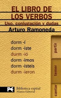 LIBRO DE LOS VERBOS, EL. USO CONJUGACION Y DUDAS | 9788420660370 | RAMONEDA, ARTURO | Llibreria La Gralla | Llibreria online de Granollers