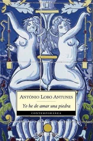 YO HE DE AMAR UNA PIEDRA (DB CONTEMPORANEA 373/8) | 9788497939652 | LOBO ANTUNES, ANTONIO | Llibreria La Gralla | Llibreria online de Granollers