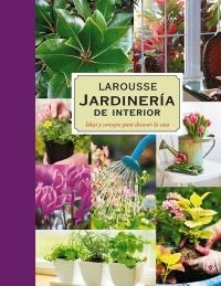 JARDINERÍA DE INTERIOR | 9788480169455 | AA.VV. | Llibreria La Gralla | Llibreria online de Granollers