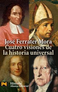 CUATRO VISIONES DE LA HISTORIA UNIVERSAL (H 4246) | 9788420660462 | FERRATER MORA, JOSE | Llibreria La Gralla | Librería online de Granollers