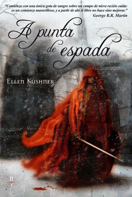 A PUNTA DE ESPADA | 9788496173385 | KUSHNER, ELLEN | Llibreria La Gralla | Llibreria online de Granollers