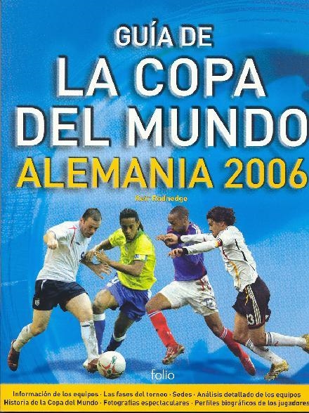 GUIA DE LA COPA DEL MUNDO ALEMANIA 2006 | 9788441321809 | RADNEDGE, KEIR | Llibreria La Gralla | Llibreria online de Granollers