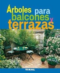 ÁRBOLES PARA BALCONES Y TERRAZAS | 9788492678945 | BONDUEL, PHILIPPE | Llibreria La Gralla | Llibreria online de Granollers