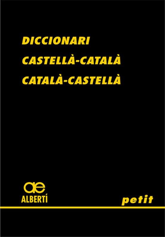 DICCIONARI CASTELLA-CATALA I CAT-CAST. PETIT (15ª EDIC) | 9788472460775 | ALBERTI | Llibreria La Gralla | Llibreria online de Granollers