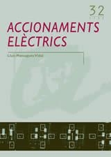 ACCIONAMENTS ELECTRICS (EINA 32) | 9788497911344 | MASSAGUES VIDAL, LLUIS | Llibreria La Gralla | Llibreria online de Granollers